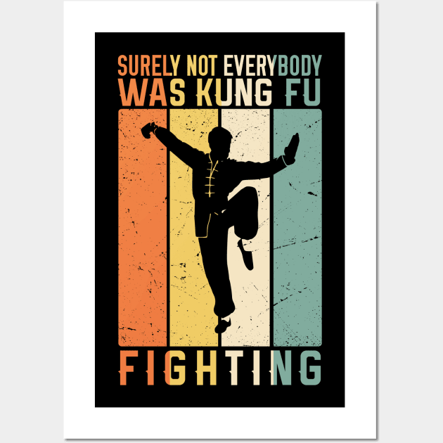 Surely Not Everybody Was Kung Fu Fighting Retro Vintage Wall Art by creativeKh